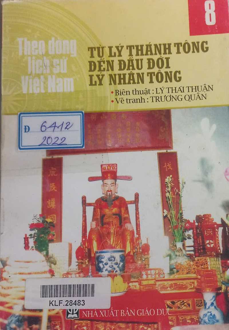 Theo dòng lịch sử Việt Nam – Từ Lý Thánh Tông đến đầu đời Lý Nhân Tông
